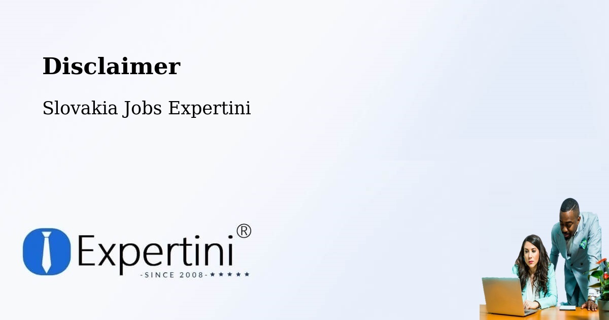 Disclaimer – Bojnice - Slovakia Jobs Expertini