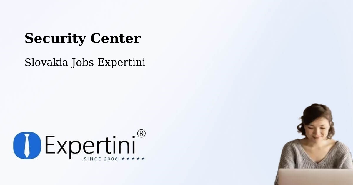 Security & Compliance – Bojnice - Slovakia Jobs Expertini